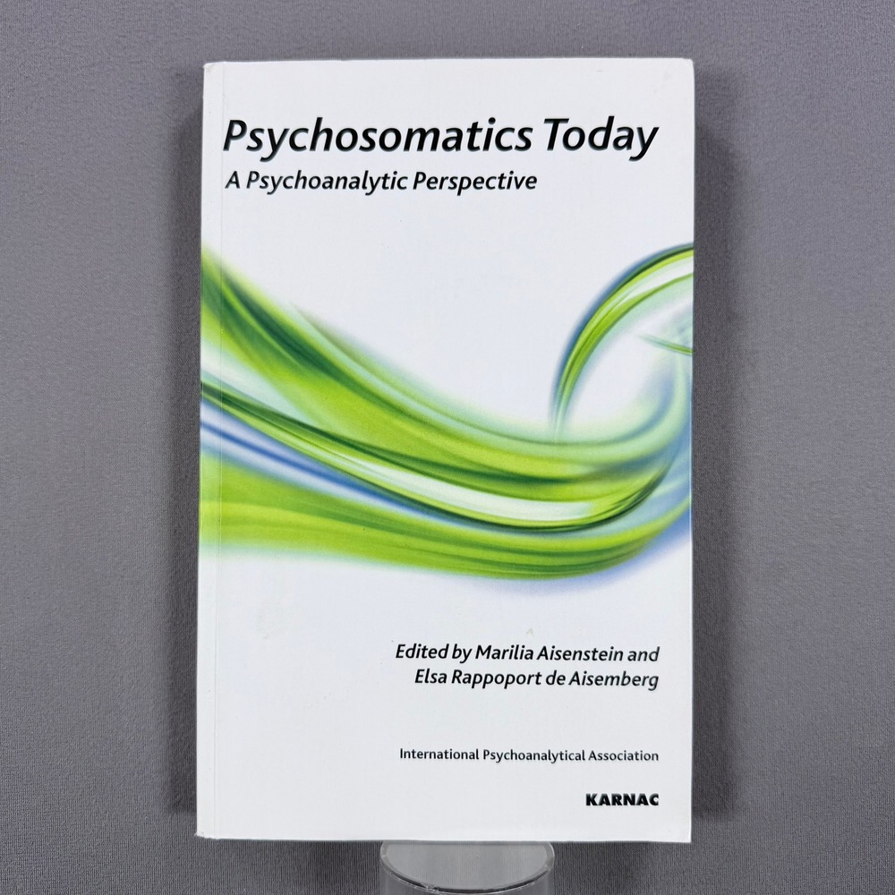 Aisenstein Psychosomatics Today Paperback 2010 First Edition Psychology Book